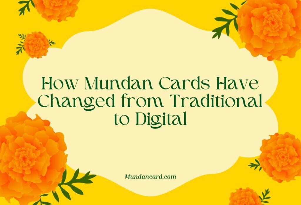How Mundan Cards Have Changed from Traditional to Digital